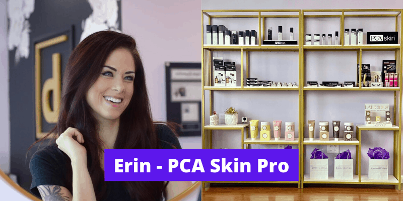 Erin - The PCA Skin Professional